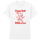 FROM HELL WITH LOVE T-SHIRT