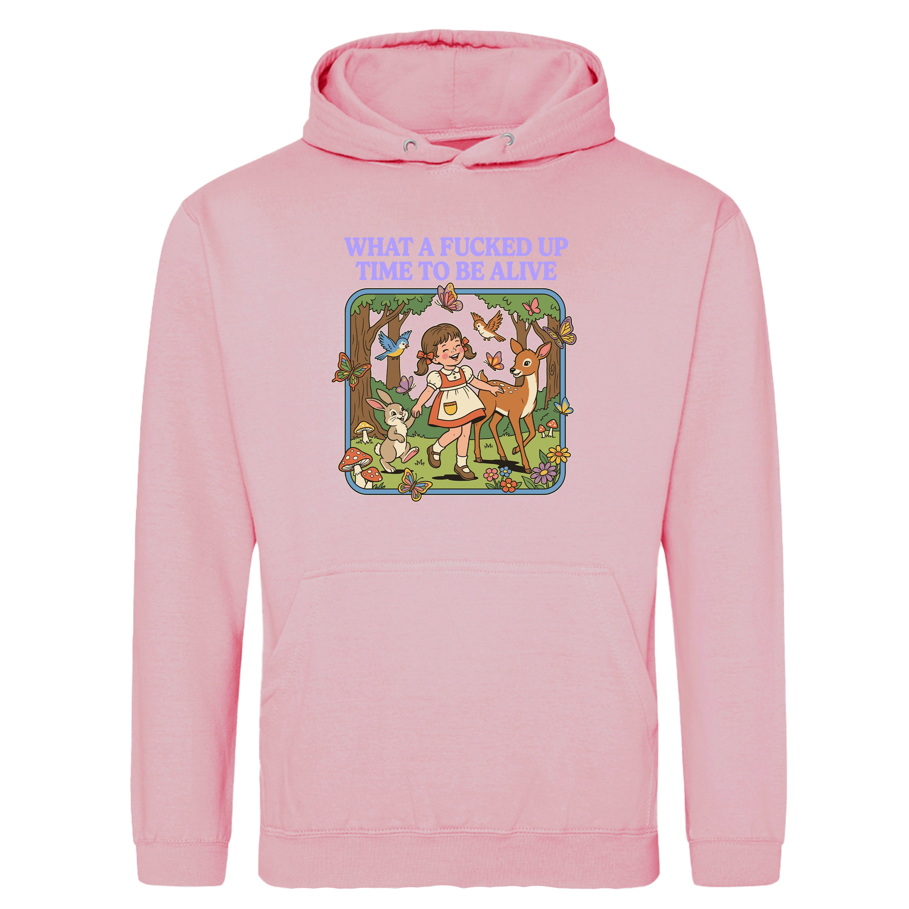 WHAT A FUCKED UP TIME TO BE ALIVE HOODIE