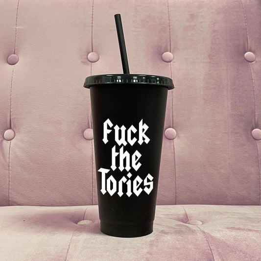 FUCK THE TORIES COLD CUP TUMBLER