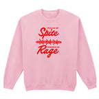 FUELLED BY SPITE SWEATSHIRT