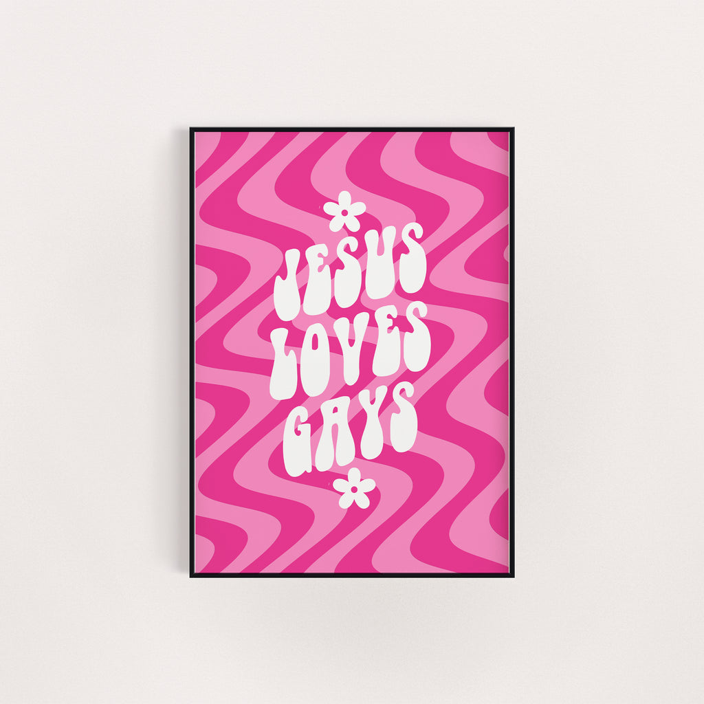 JESUS LOVES GAYS PRINT