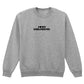 I LOVE MY GIRLFRIEND SWEATSHIRT