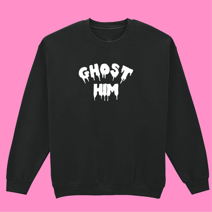 GHOST HIM SWEATSHIRT