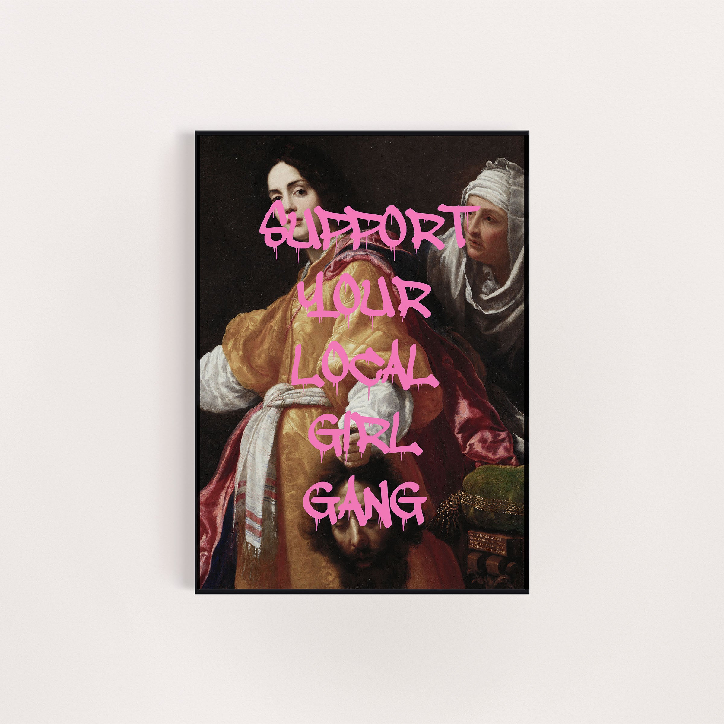 SUPPORT YOUR LOCAL GIRL GANG ART REWORK PRINT