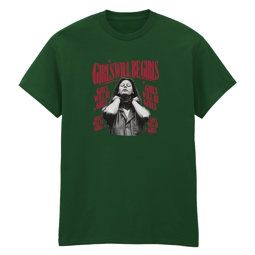 GIRLS WILL BE GIRLS AILEEN T-SHIRT
