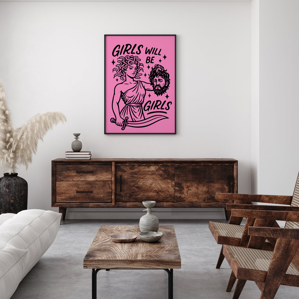 GIRLS WILL BE GIRLS PRINT