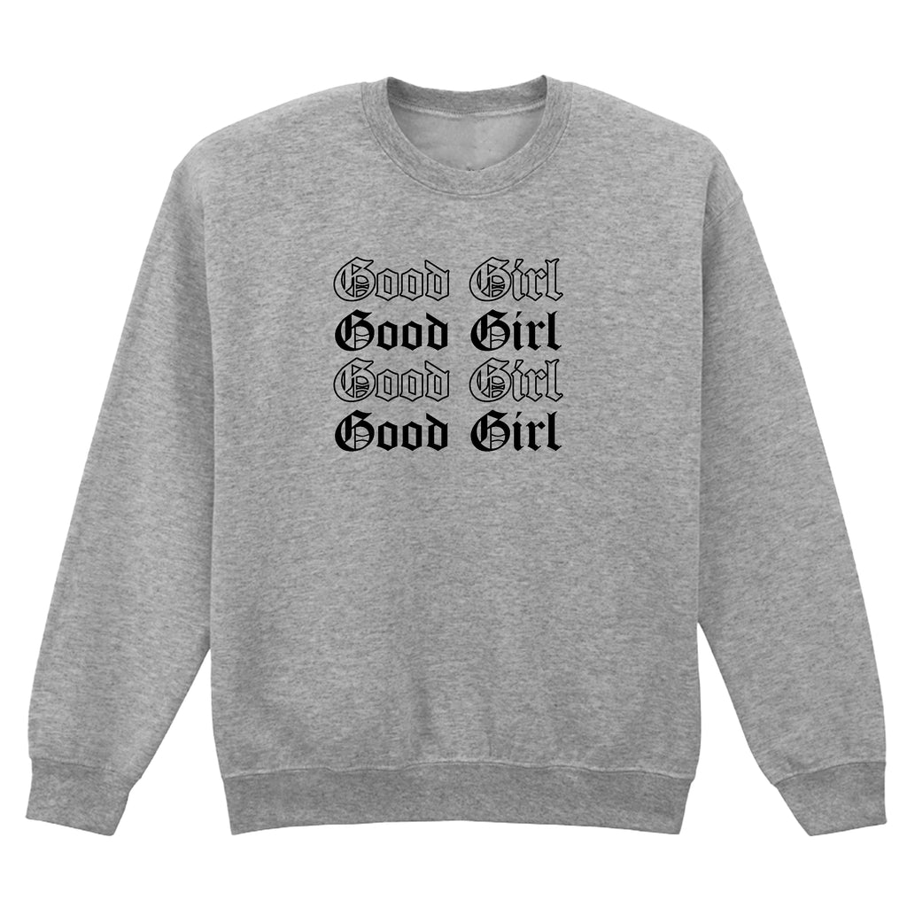 GOOD GIRL SWEATSHIRT
