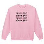 GOOD GIRL SWEATSHIRT