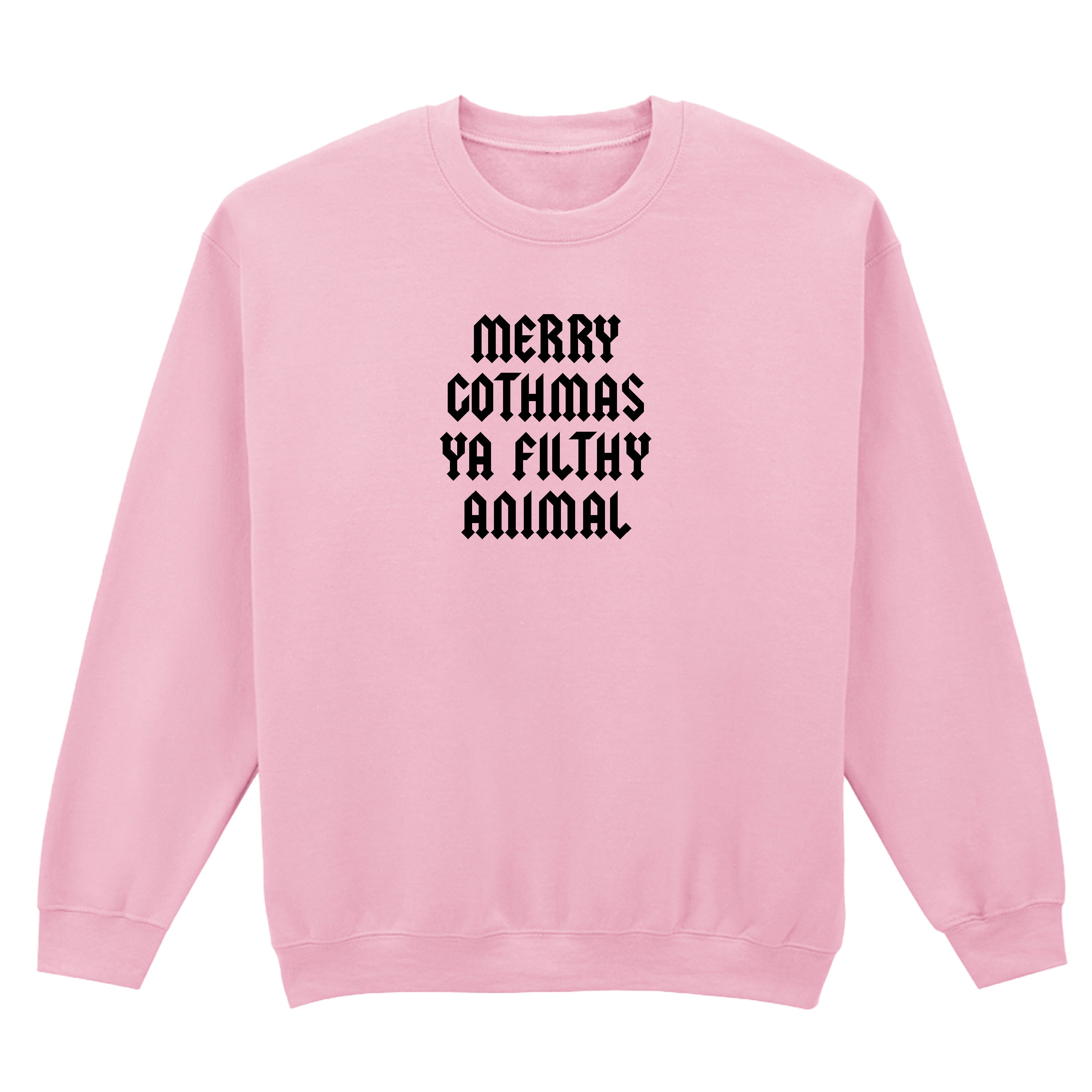 MERRY GOTHMAS YA FILTHY ANIMAL SWEATSHIRT