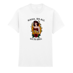 MAMA WE ALL GO TO HELL MY CHEMICAL ROMANCE T-SHIRT
