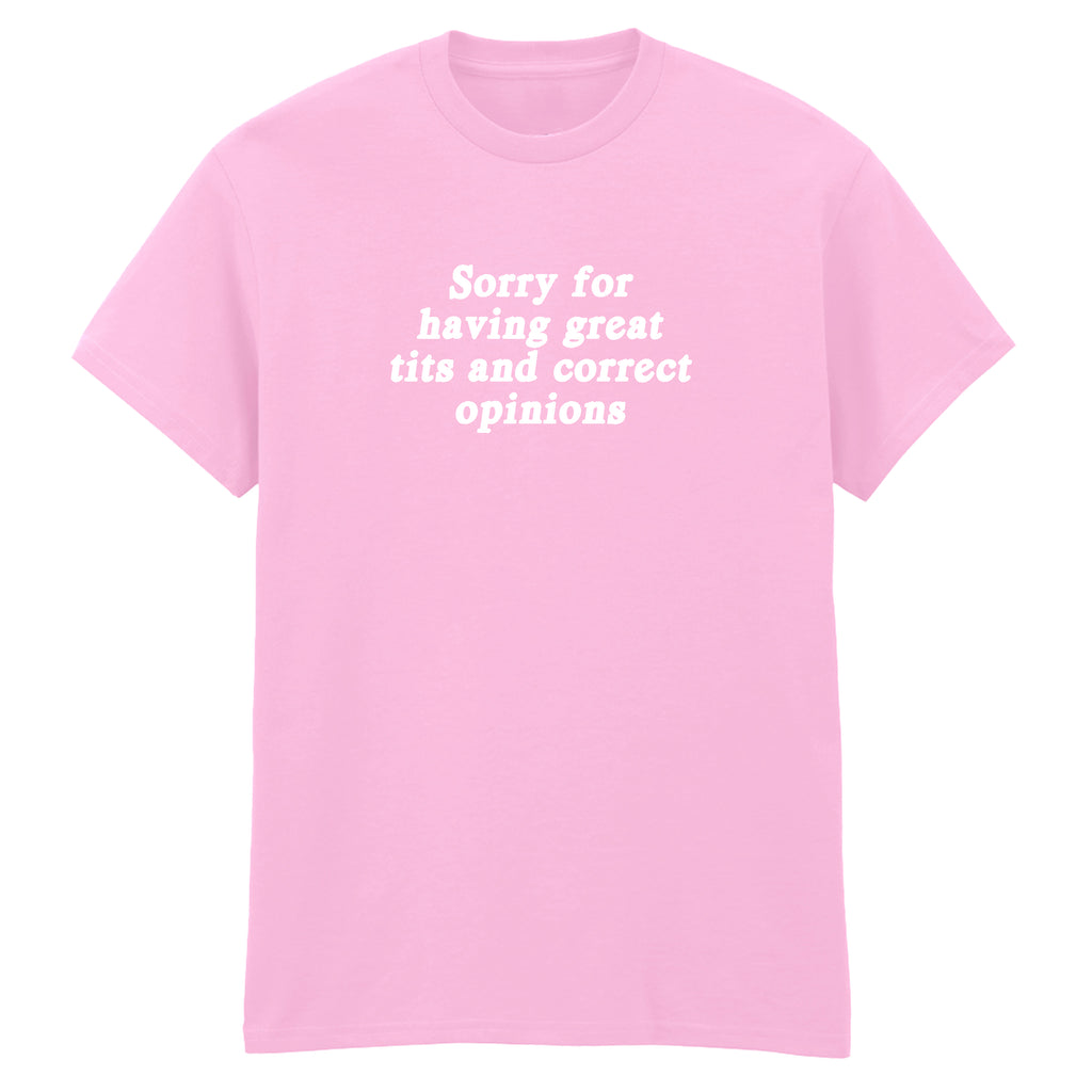 SORRY FOR HAVING GREAT TITS T-SHIRT
