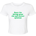 SORRY FOR HAVING GREAT TITS AND CORRECT OPINIONS BABY T-SHIRT