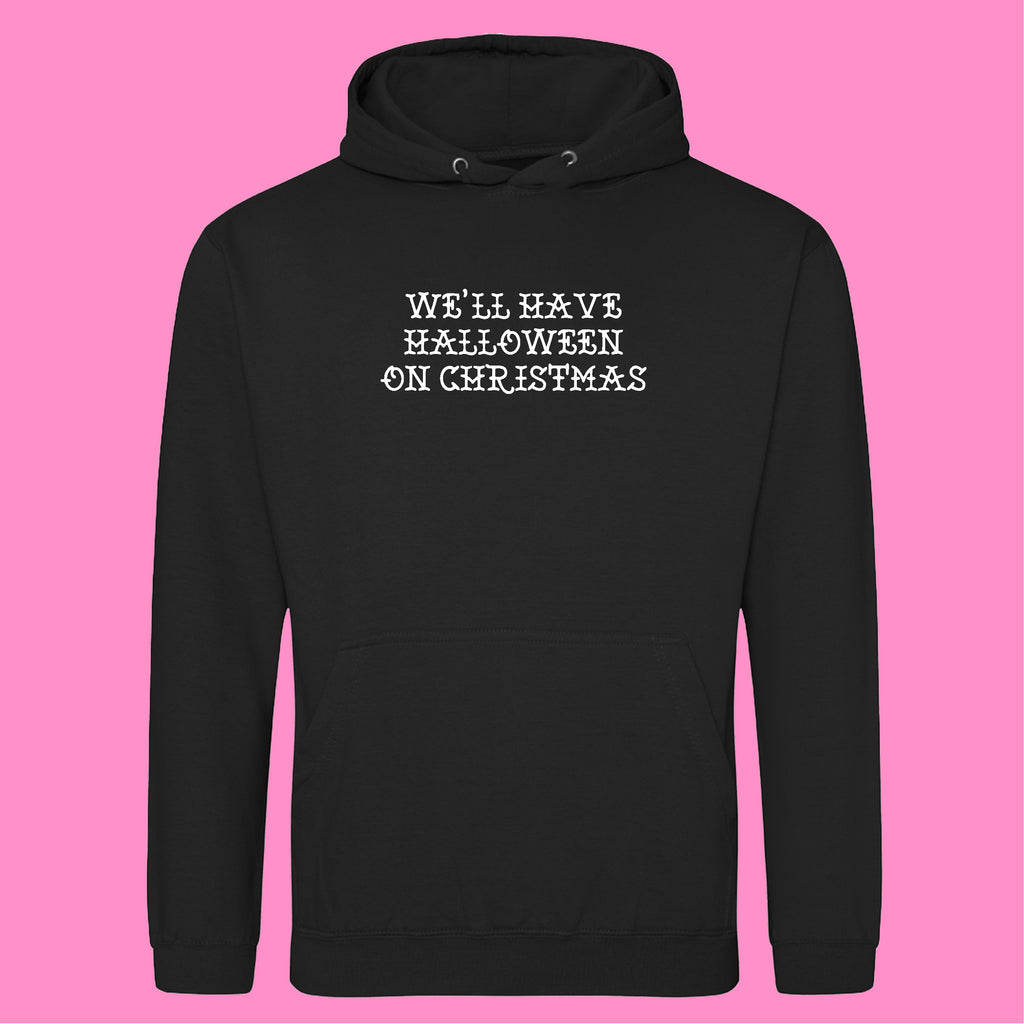 WE'LL HAVE HALLOWEEN ON CHRISTMAS BLINK 182 HOODIE