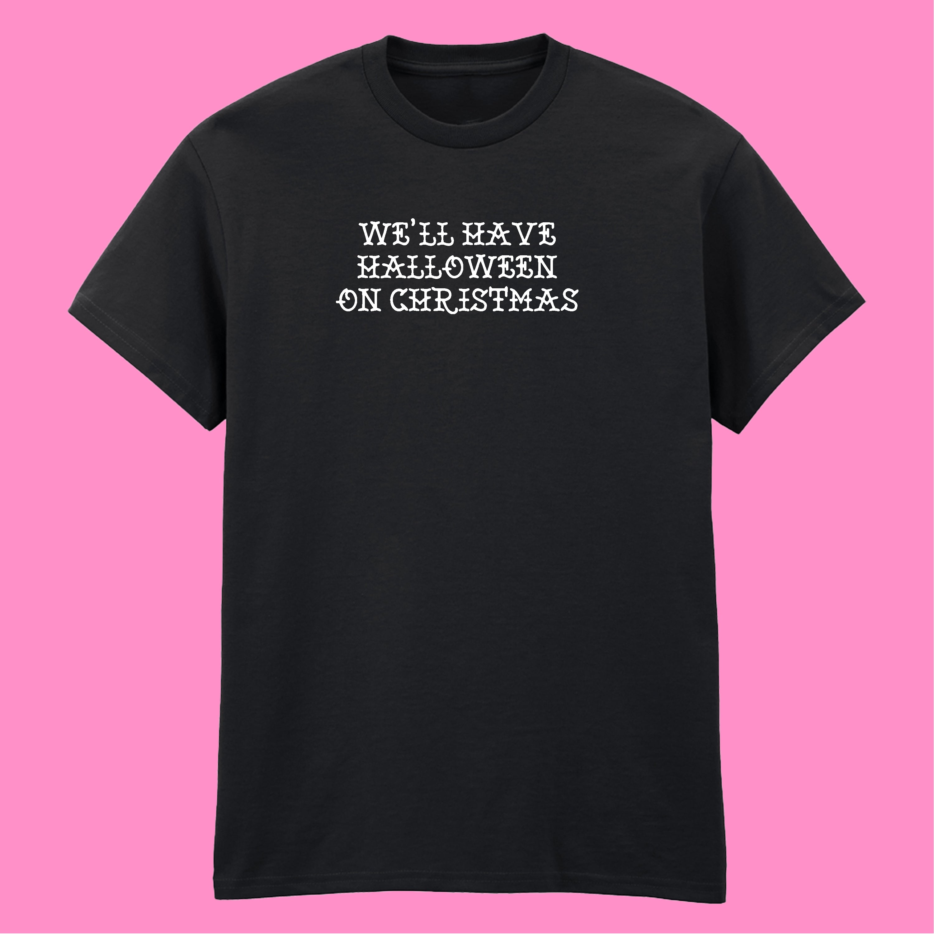WE'LL HAVE HALLOWEEN ON CHRISTMAS BLINK-182 T-SHIRT