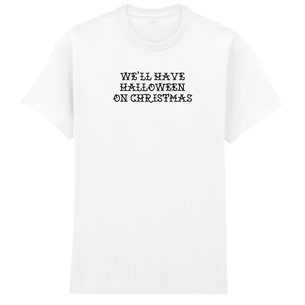 WE'LL HAVE HALLOWEEN ON CHRISTMAS BLINK-182 T-SHIRT