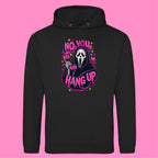 NO YOU HANG UP HOODIE