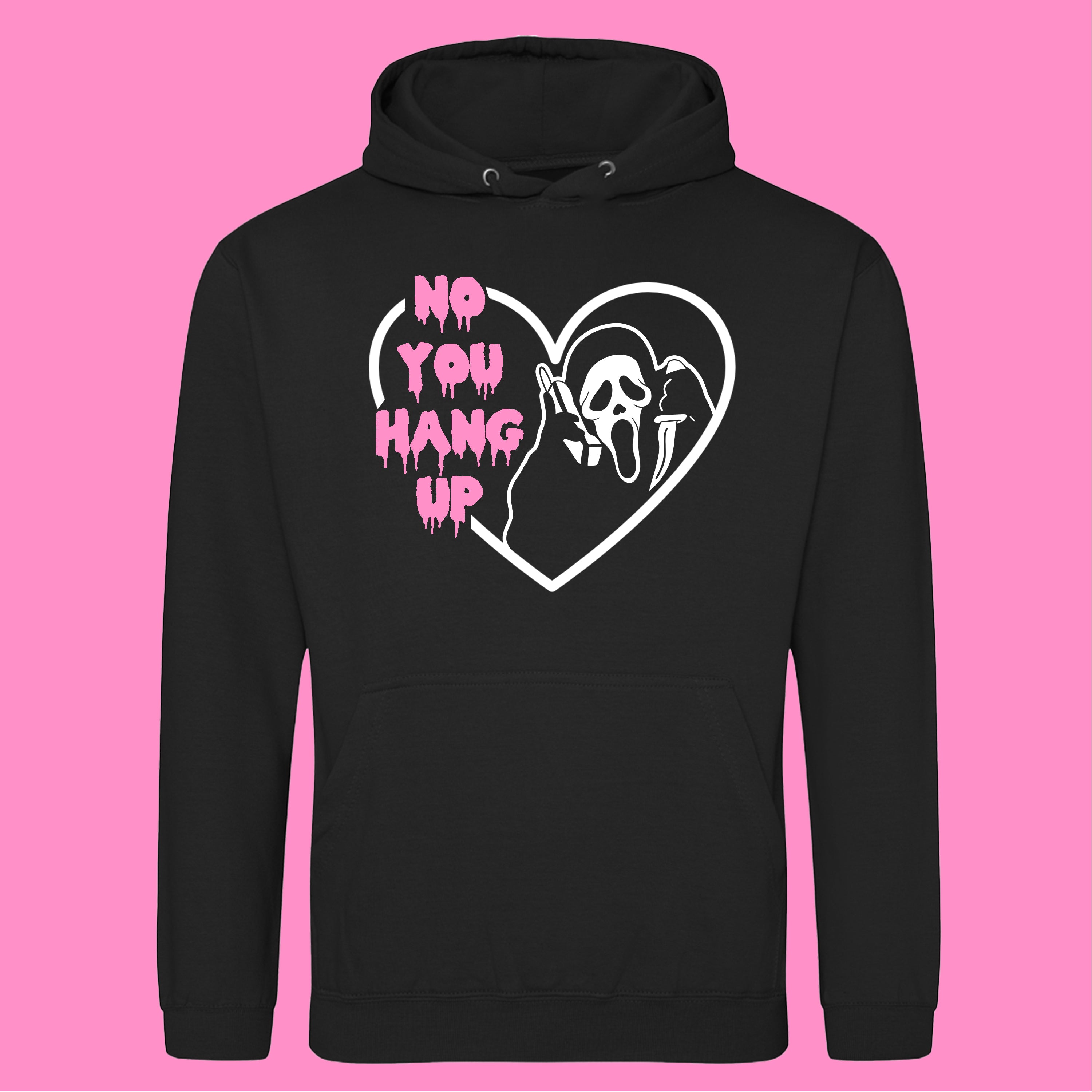 NO YOU HANG UP HOODIE