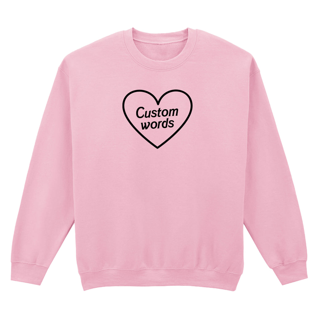 CUSTOM HEART SWEATSHIRT