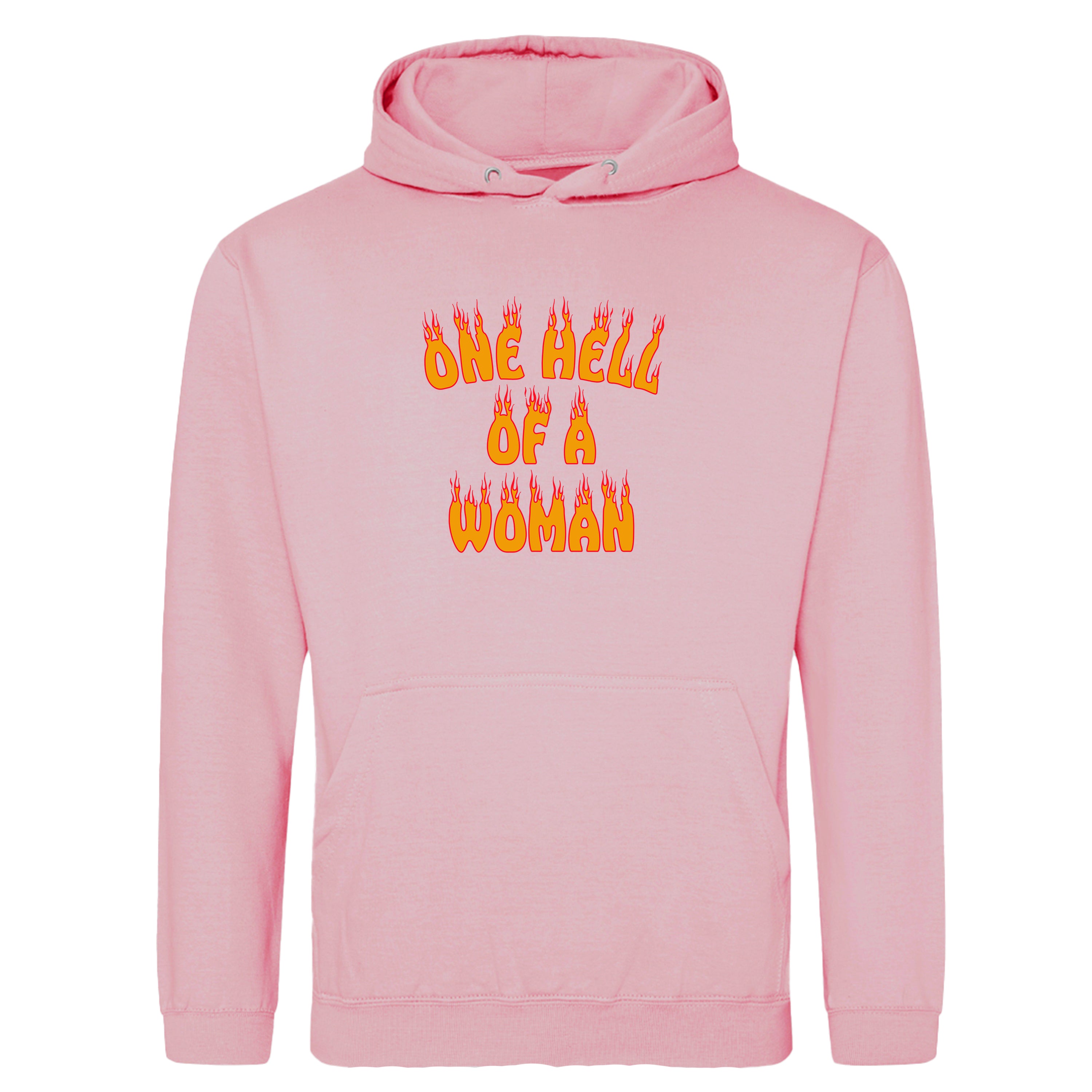 ONE HELL OF A WOMAN HOODIE