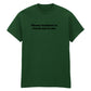 PLEASE HESITATE TO CONTACT ME T-SHIRT