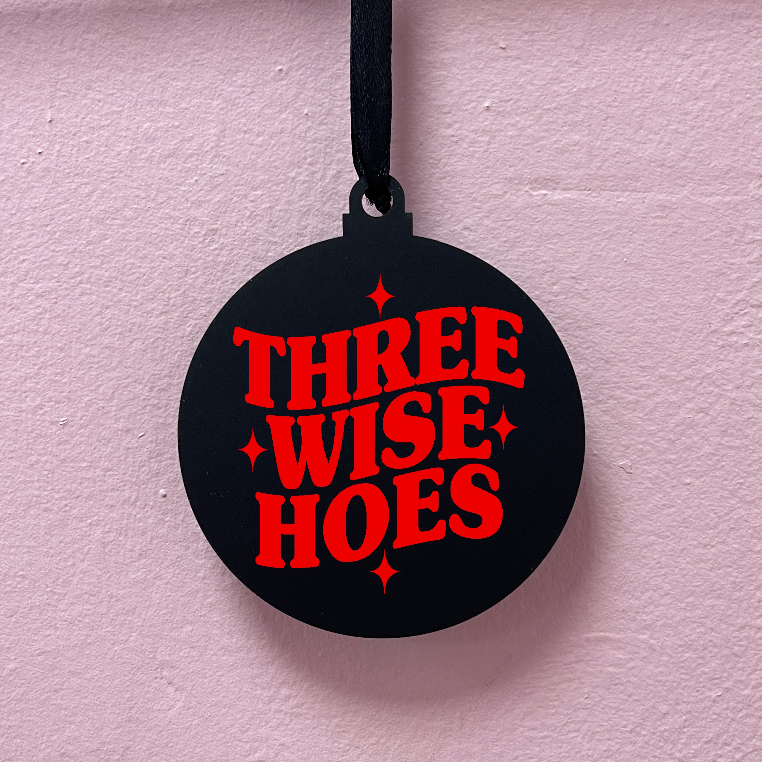 THREE WISE HOES BAUBLE