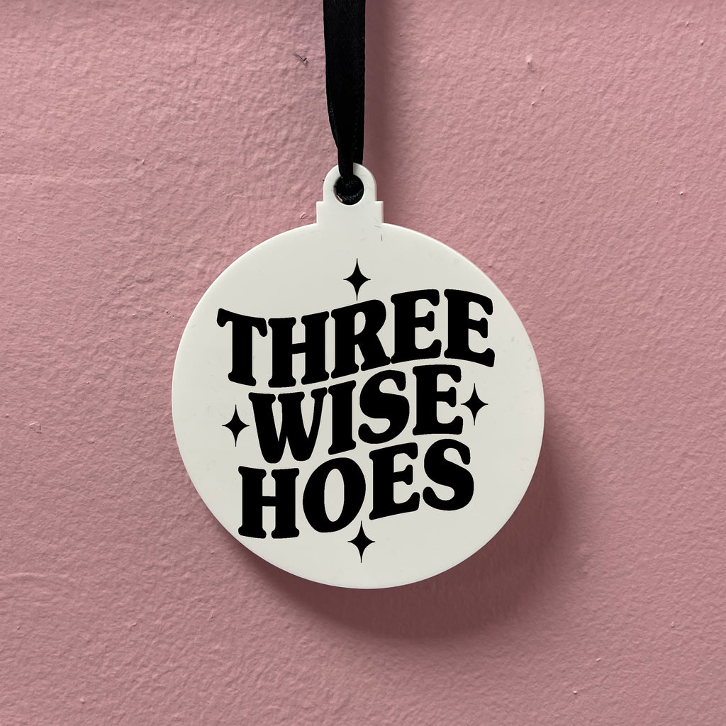 THREE WISE HOES BAUBLE