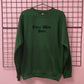 THREE WISE HOES SWEATSHIRT