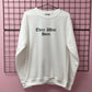 THREE WISE HOES SWEATSHIRT