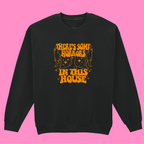 HORRORS IN THIS HOUSE SWEATSHIRT