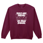 HORRORS IN THIS HOUSE SWEATSHIRT