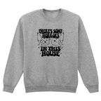 HORRORS IN THIS HOUSE SWEATSHIRT