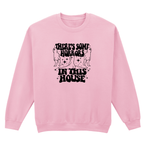 HORRORS IN THIS HOUSE SWEATSHIRT