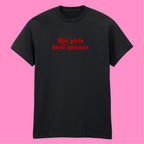 HOT GIRLS HAVE ANXIETY T-SHIRT