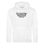 SORRY FOR BEING A HOT LESBIAN HOODIE
