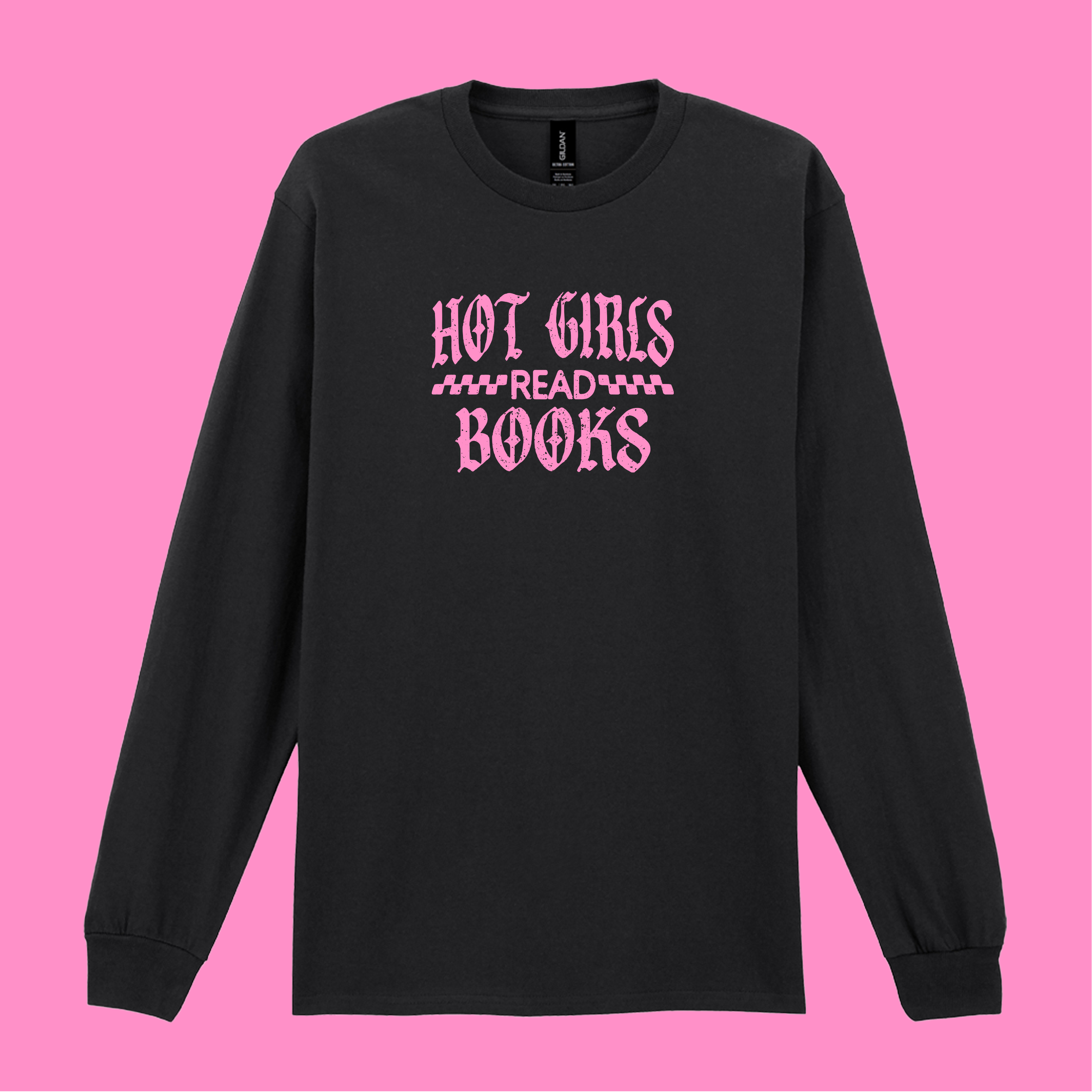 HOT GIRLS READ LONG SLEEVED T-SHIRT