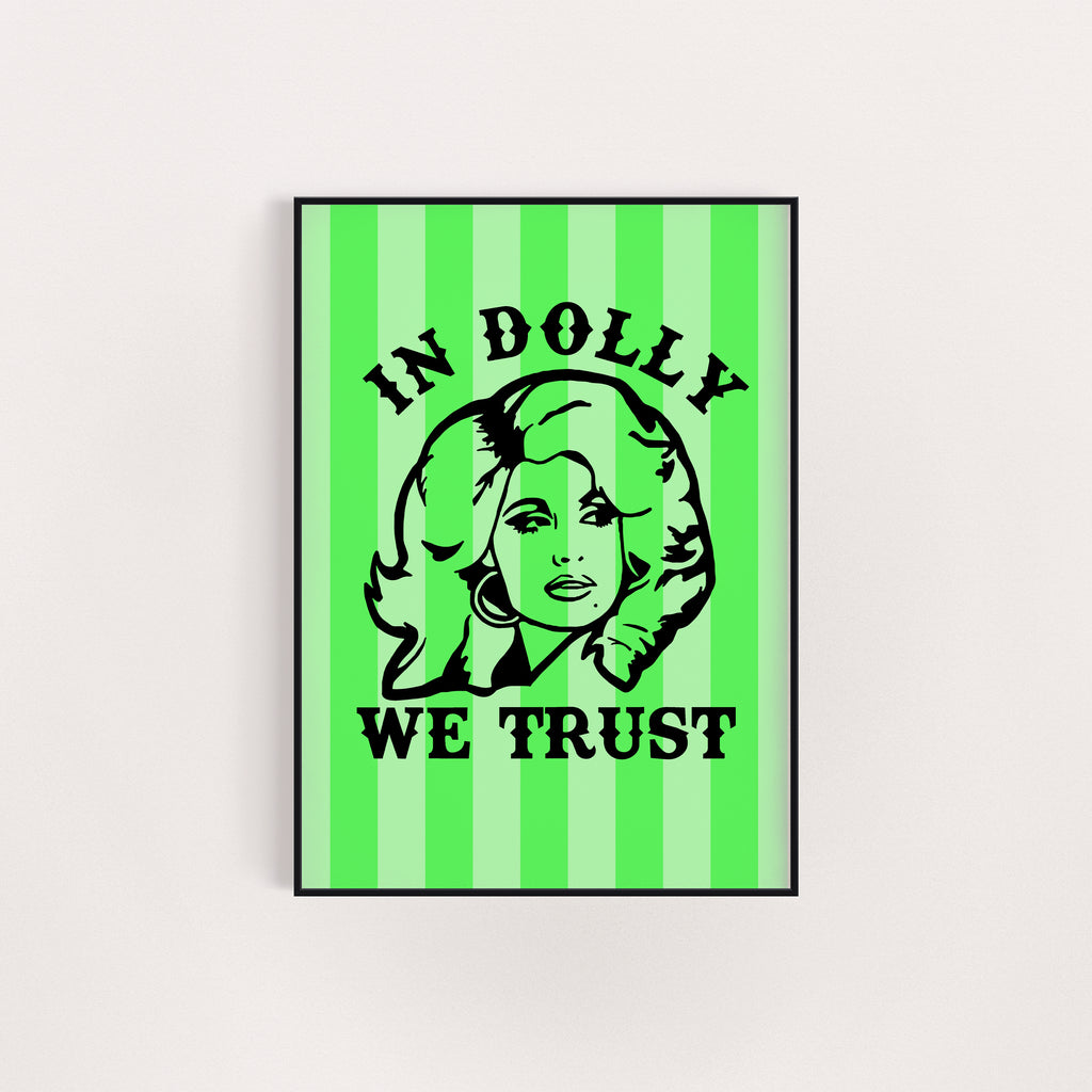IN DOLLY WE TRUST PRINT