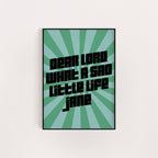 DEAR LORD WHAT A SAD LITTLE LIFE JANE PRINT