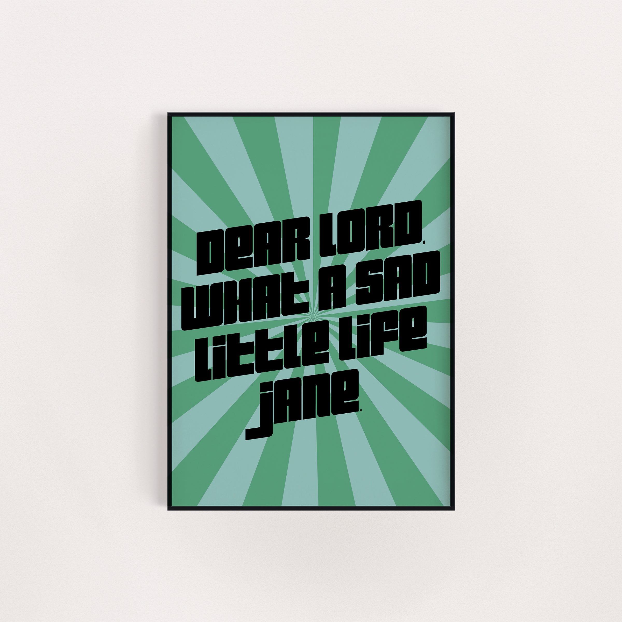 DEAR LORD WHAT A SAD LITTLE LIFE JANE PRINT
