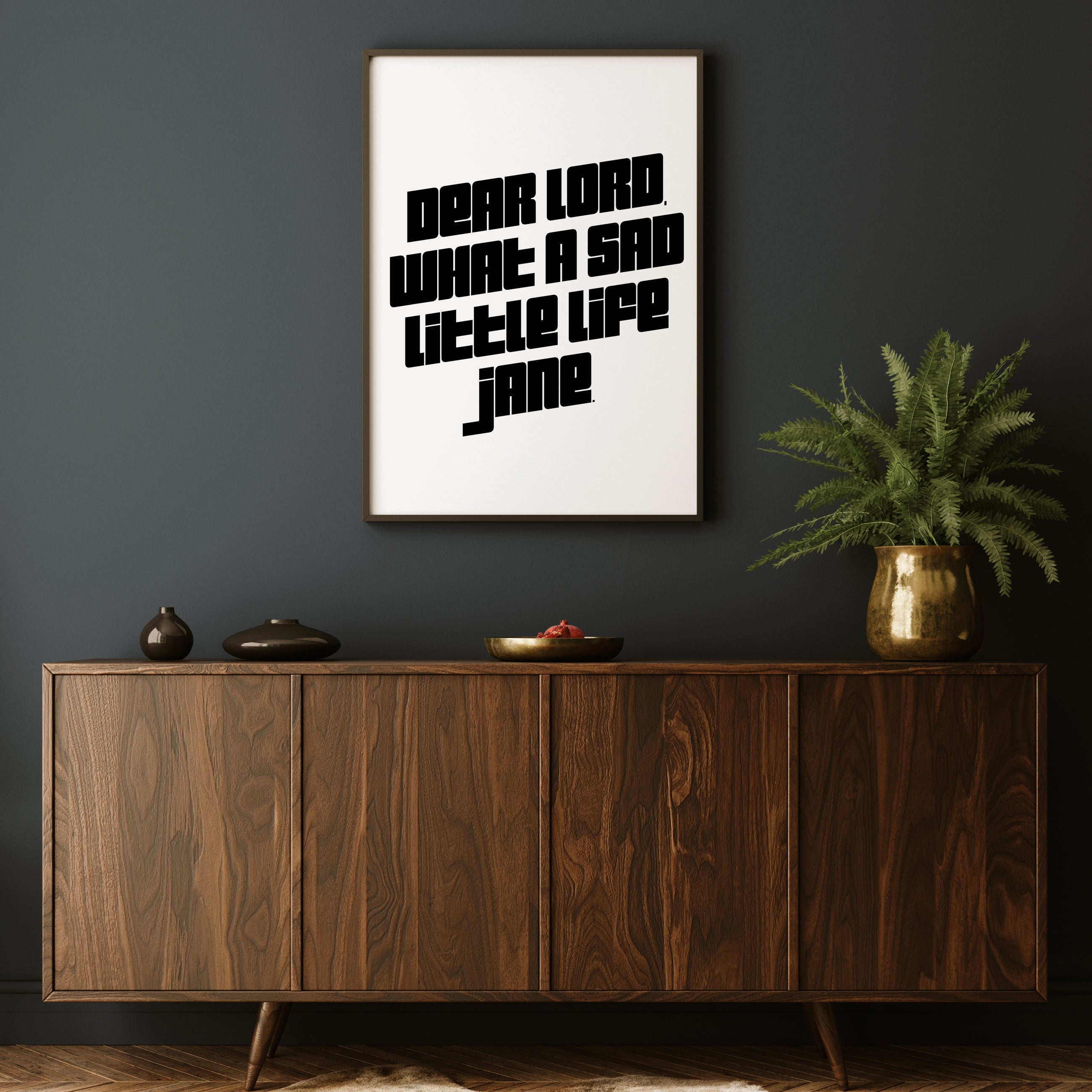 DEAR LORD WHAT A SAD LITTLE LIFE JANE PRINT