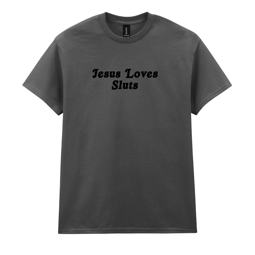 JESUS LOVES SLUTS SIMPLE T-SHIRT