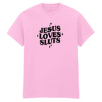 JESUS LOVES SLUTS T-SHIRT