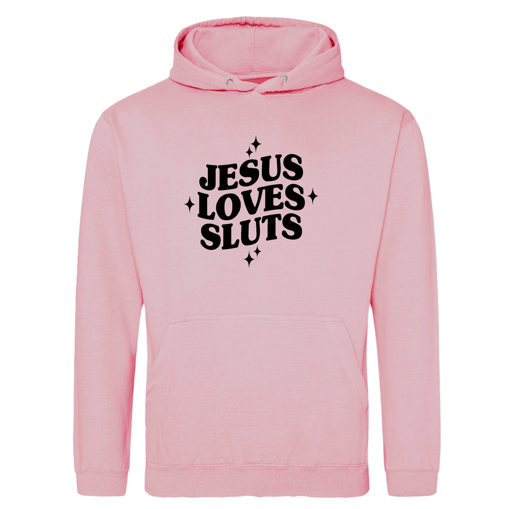 JESUS LOVES SLUTS HOODIE