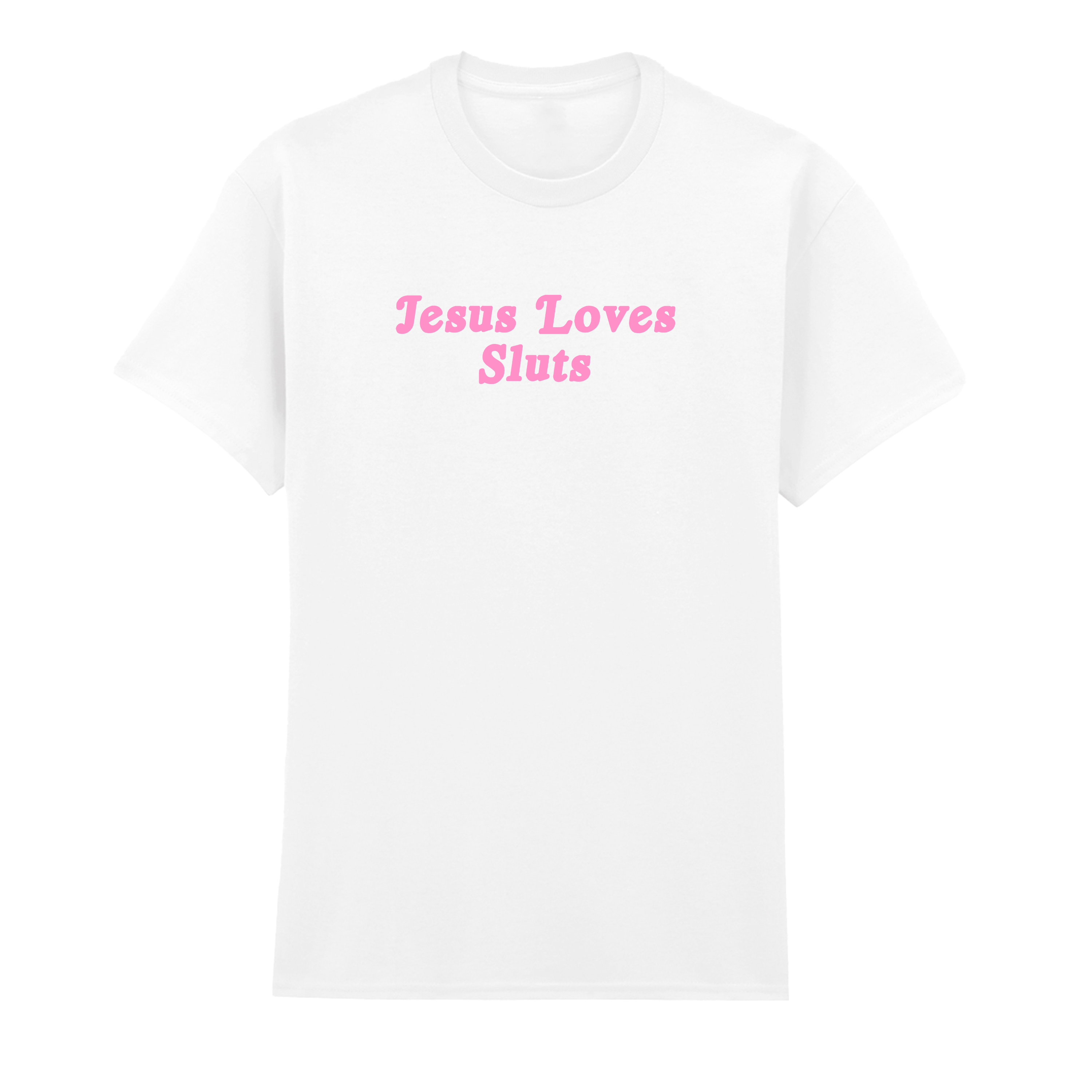 JESUS LOVES SLUTS SIMPLE T-SHIRT