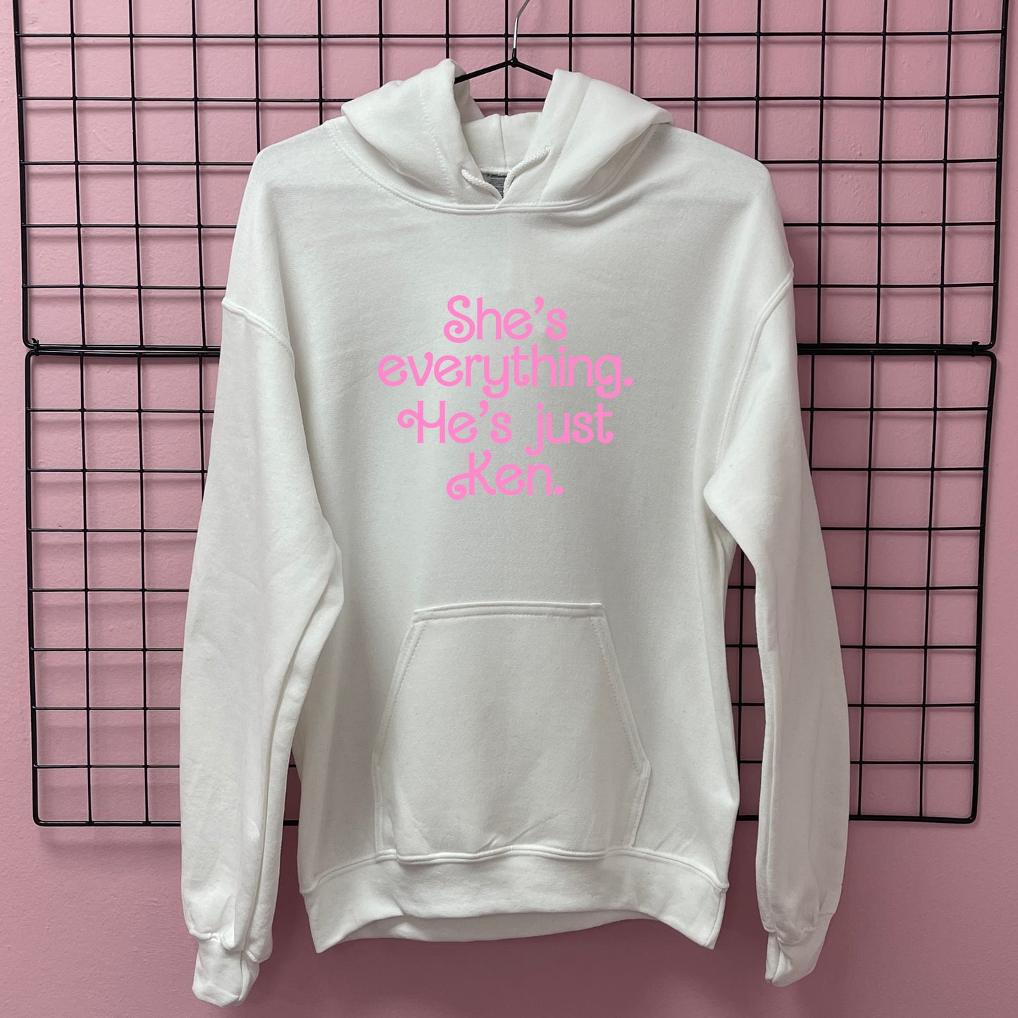 SHE'S EVERYTHING, HE'S JUST KEN HOODIE