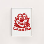 KISS MORE GIRLS PRINT