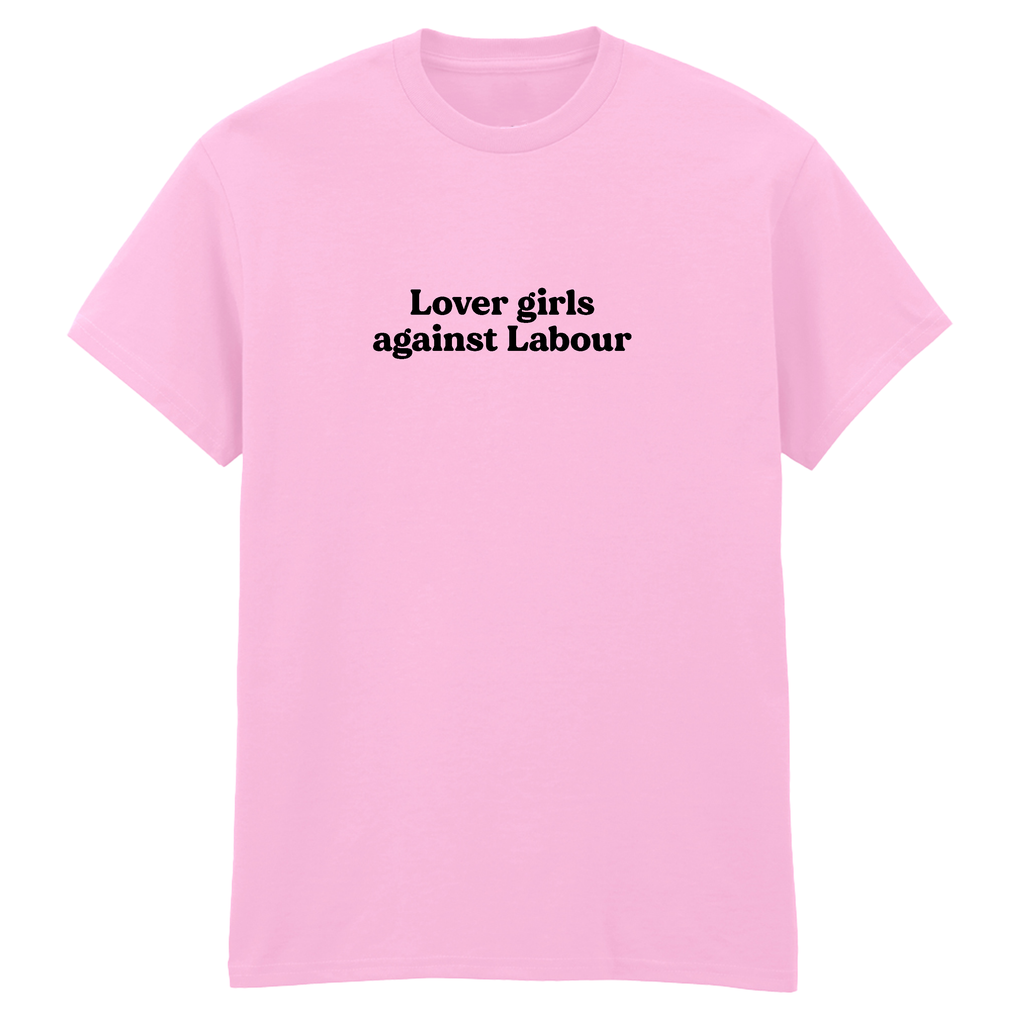 LOVER GIRLS AGAINST LABOUR T-SHIRT