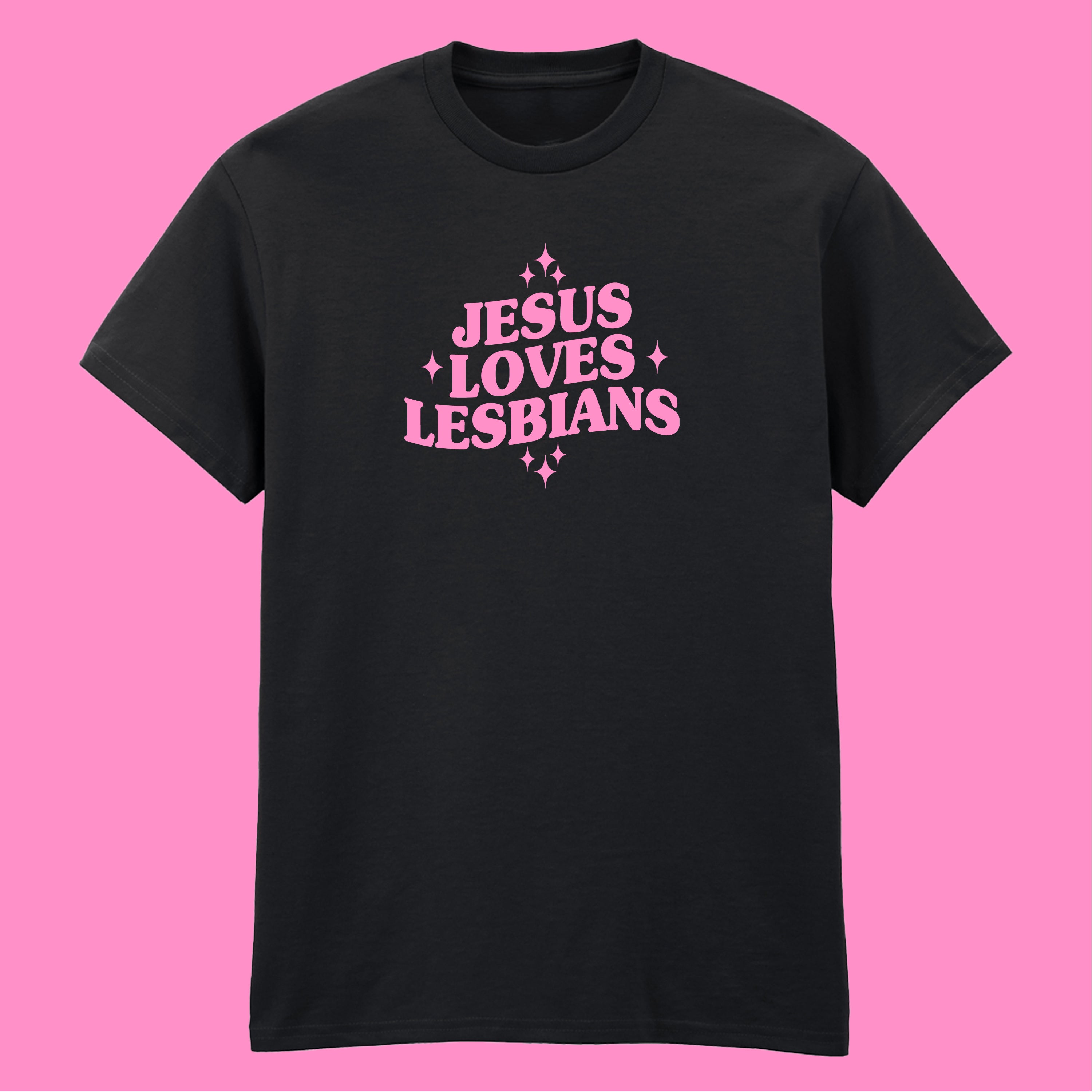 JESUS LOVES LESBIANS T-SHIRT