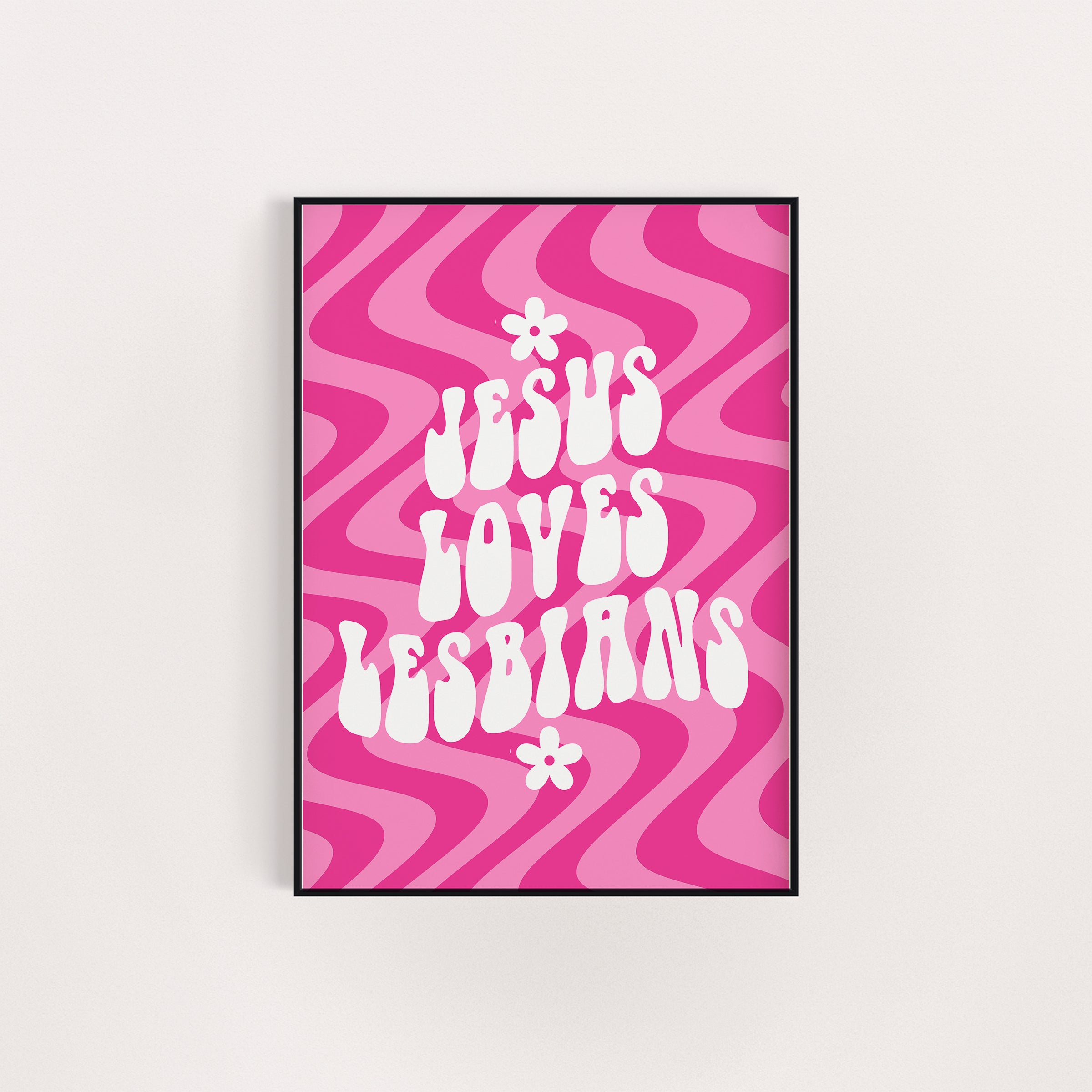 JESUS LOVES LESBIANS PRINT