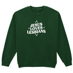 JESUS LOVES LESBIANS SWEATSHIRT