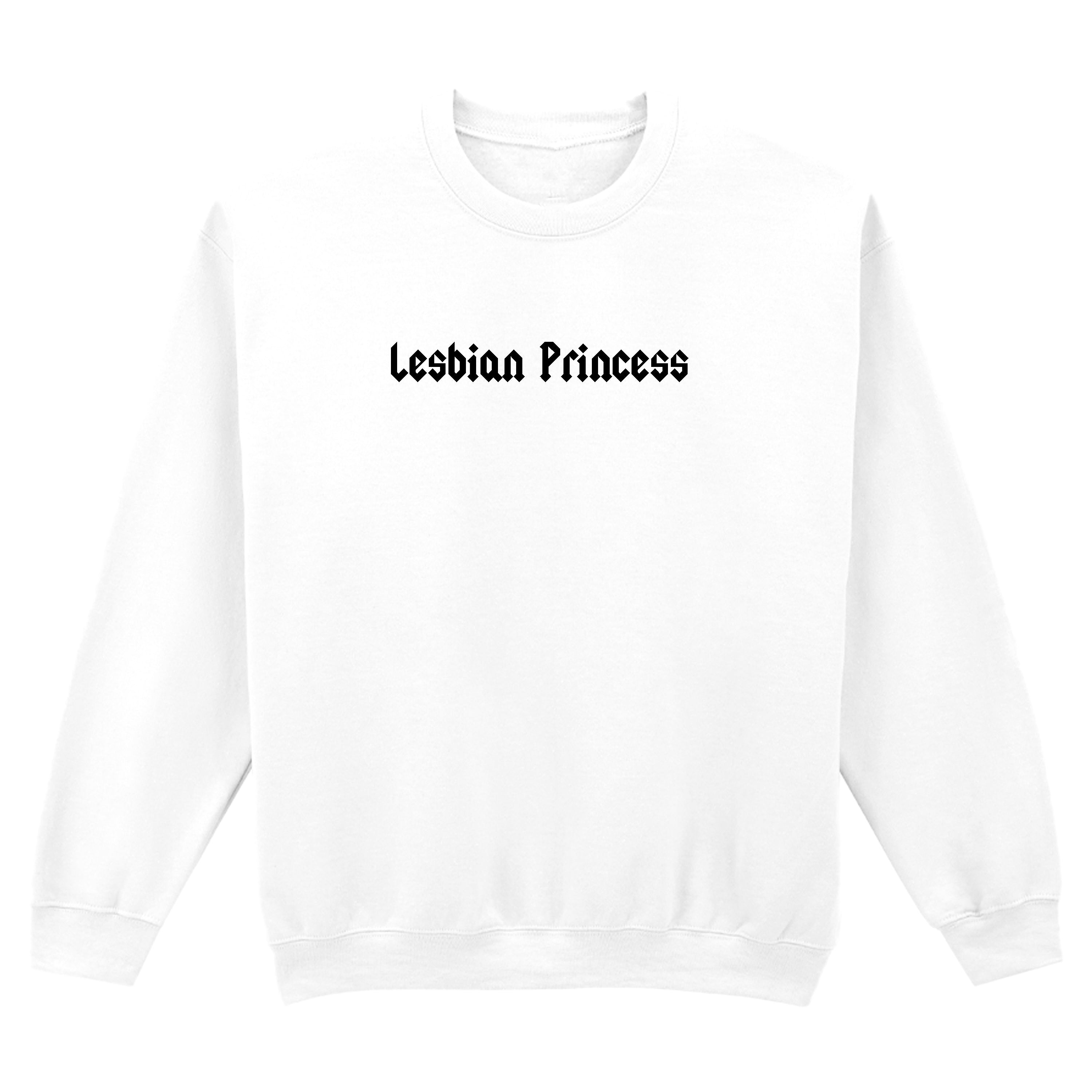 LESBIAN PRINCESS SWEATSHIRT